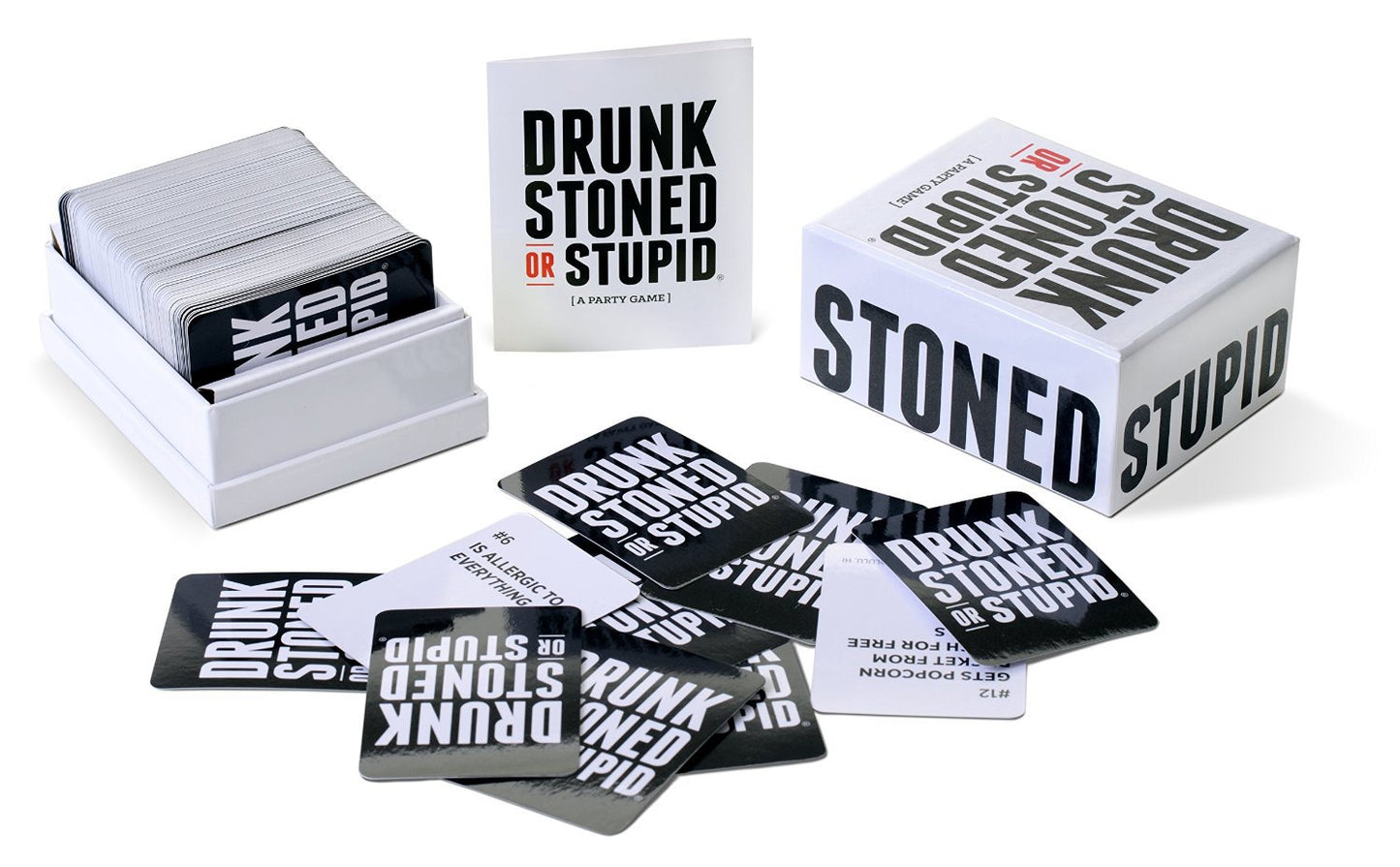 DRUNK STONED OR STUPID